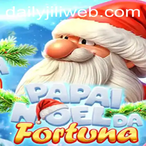 PapaiNoeldaFortuna: Discover the Magic and Adventure with DAILYJILI.COM